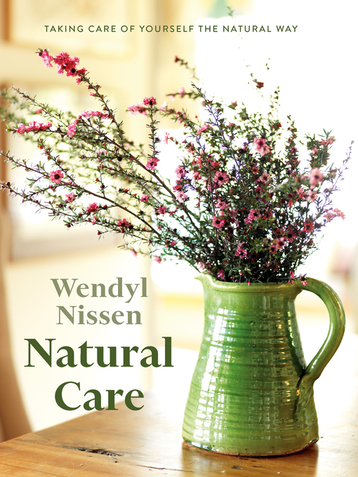 Title details for Natural Care by Wendyl Nissen - Available